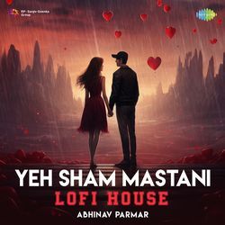 Yeh Sham Mastani - Lofi House-CQUMVzJdX3g