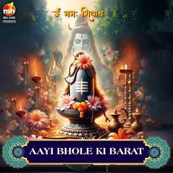 AAYI BHOLE KI BARAT (From "OM NAMAH SHIVAY")