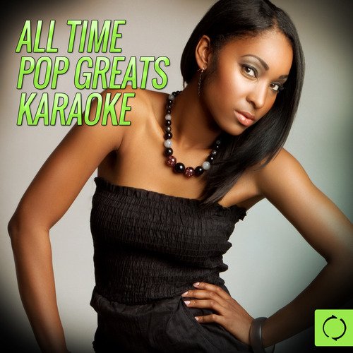 All Time Pop Greats Karaoke