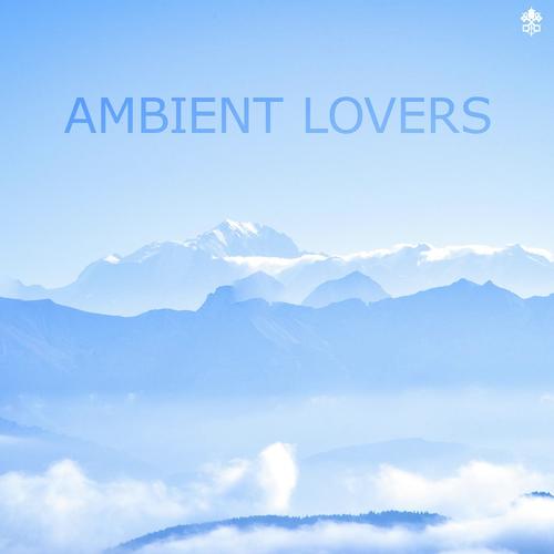 Ambient Lovers