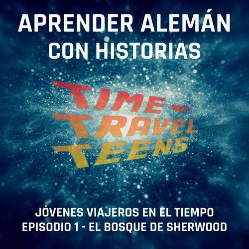 Jóvenes Viajeros en el Tiempo, Parte 1.3: La Máquina del Tiempo cover art