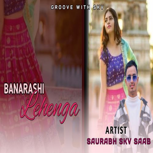 Banarashi Lehenga - Groove With Skv - Skv Saab