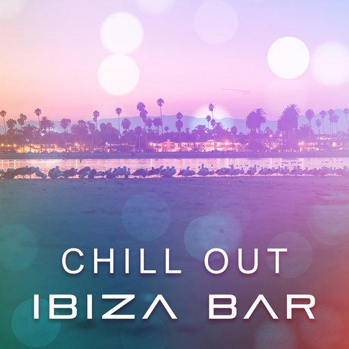Summertime Song Download Chill Out Ibiza Bar Song Online Only On