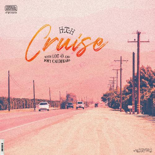Cruise (feat. Lot 49 & Joey Calderaio) cover art