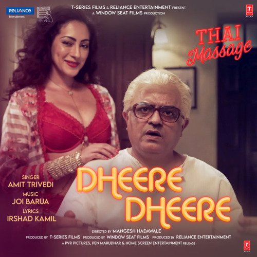 Dheere Dheere (From "Thai Massage")