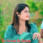 Dil Ki Filling Na Samjhe