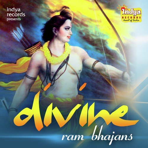 Divine - Ram Bhajans