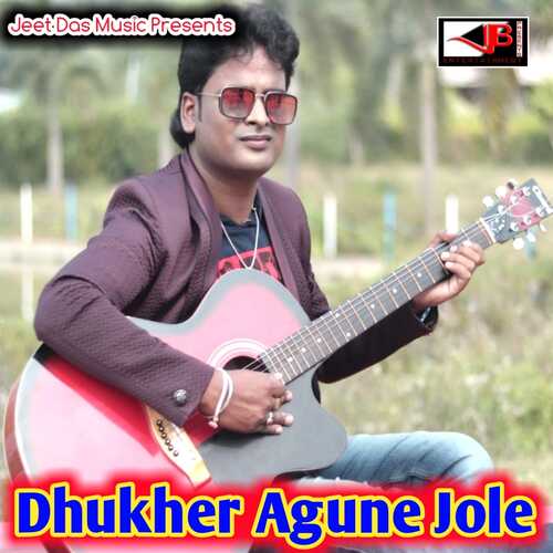 Dukhkher Agune Jole