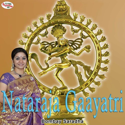 Gayatri Mantras - Nataraja Gaayatri