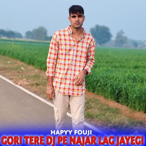 Gori Tere DJ Pe Najar Lag Jayegi