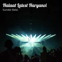 Halaat Latest Haryanvi-JQ44UCVRfmQ