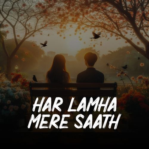 Har Lamha Mere Saath