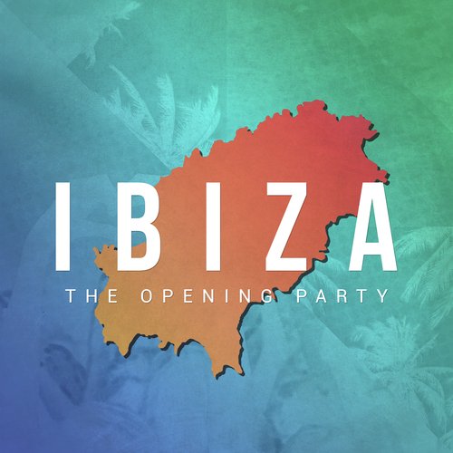 Ibiza Opening Party 2016