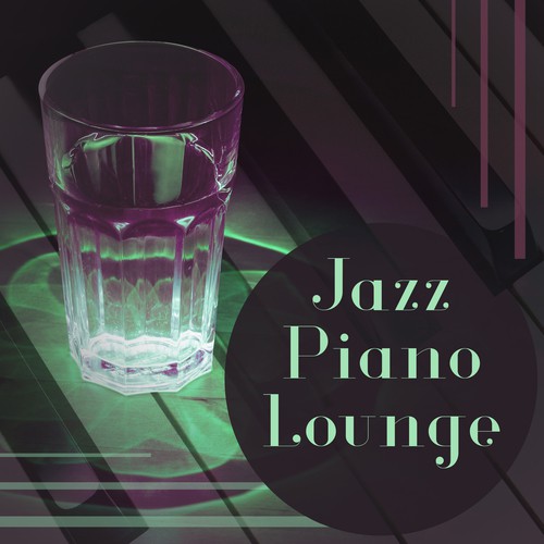 Jazz Piano Lounge – Smooth Jazz Music, Stress Relief, Relax with Jazz, Piano Note