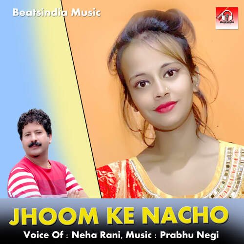 Jhoom Ke Nacho