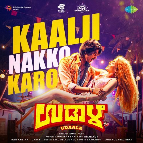 Kaalji Nakko Karo (From &quot;Udaala&quot;)