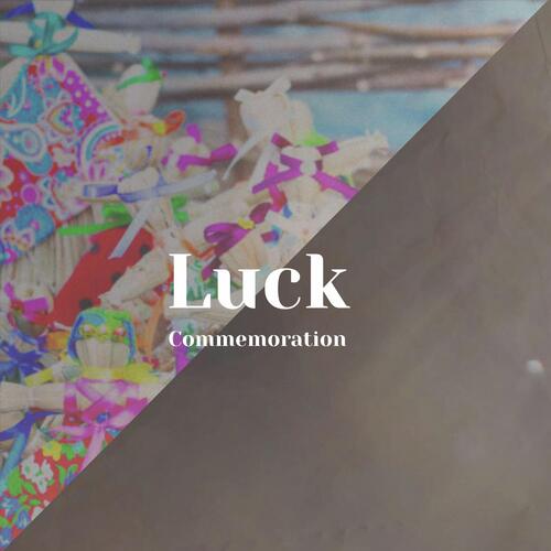 Luck Commemoration
