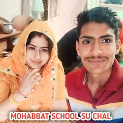 MOHABBAT SCHOOL SU CHAL-NjkdCD52WAM