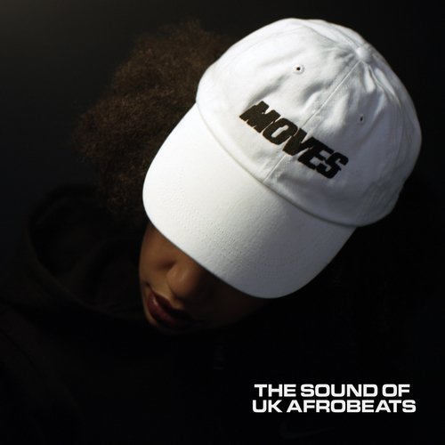 MOVES: The Sound Of UK Afrobeats (Drop 2)