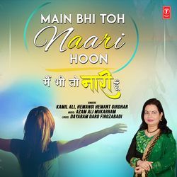 Main Bhi Toh Naari Hoon-Ii8IfllpXEE