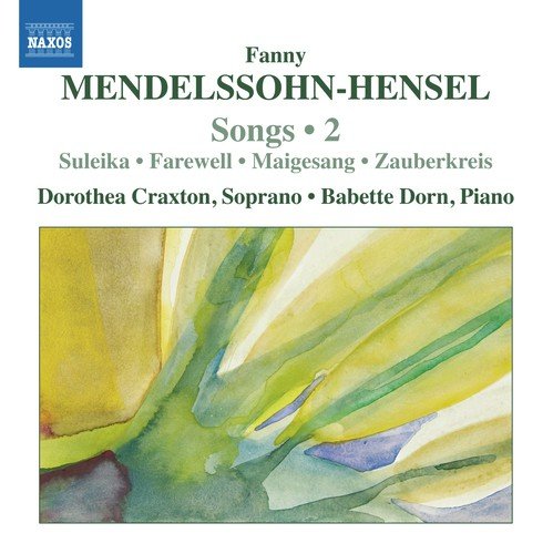 Mendelssohn-Hensel: Lieder, Vol. 2