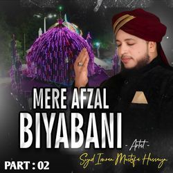 Mere Afzal Biyabani, Pt. 2
