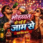 Mohabbat Ho Gayi Hai Jaam Se