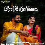 Mor Dil Kar Tukara