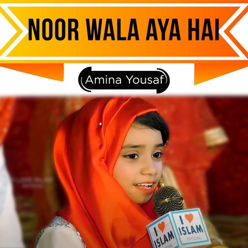 Noor Wala Aya Hai