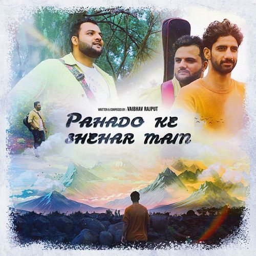 PAHADO KE SHEHAR MEIN