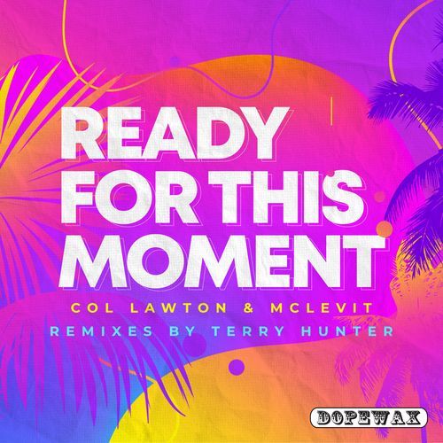 Ready For The Moment (Terry Hunter Remix)