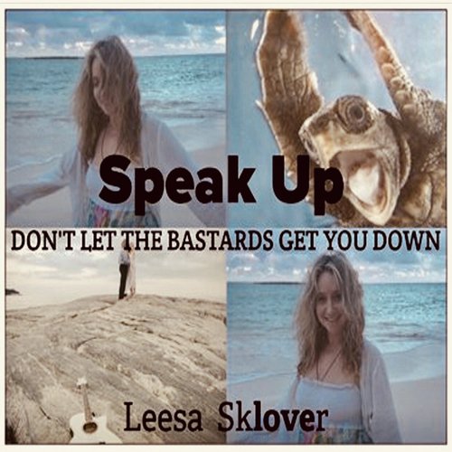 Speak Up:  Don't Let the Bastards Get You Down_poster_image