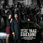 Tere Yaar Rakaane