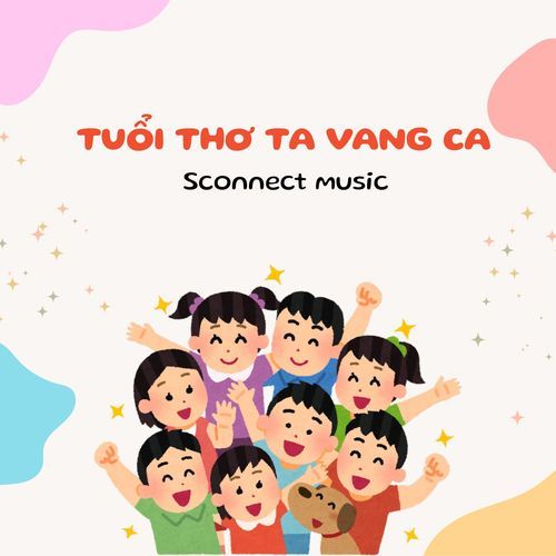 Tuổi Thơ Ta Vang Ca