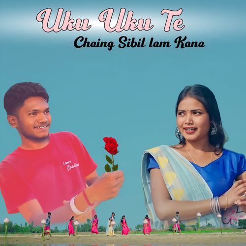 Uku Uku Te Chaing Sibil Lam Kana