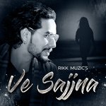 Ve Sajjna