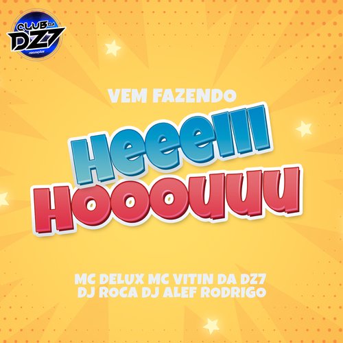 Vem Fazendo Heeeiii Hooouuu