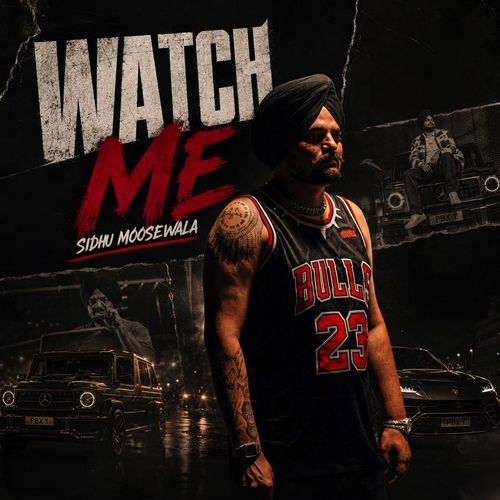 Watch Me Sidhu Moosewala