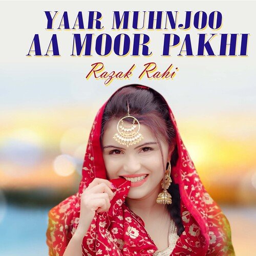 Yaar Muhnjoo Aa Moor Pakhi 