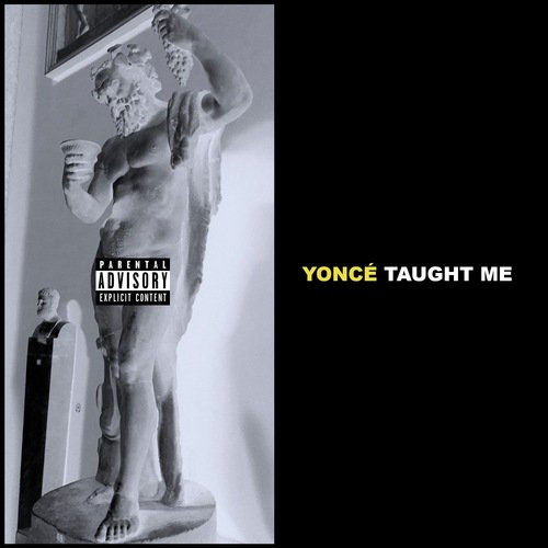 Yoncé Taught Me