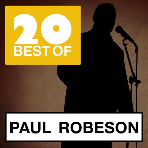20 Best of Paul Robeson