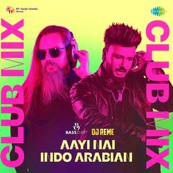 Aayi Nai - Indo Arabian Club Mix-Bg8AAB5URgE