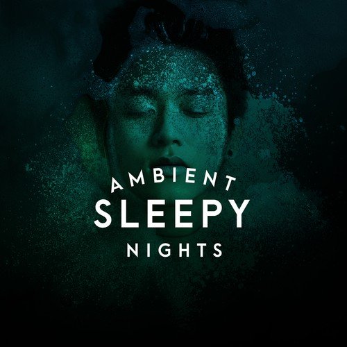 Ambient: Sleepy Nights