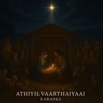 Athiyil Vaarthaiyaai - Karaoke
