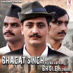 Bhagat Singh Ke Fan Hai Hum Bhole Ke Diwane-PDsvfBtfZnk