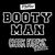 Booty Man (Cheek Freaks Remix)