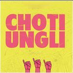 CHOTI UNGLI