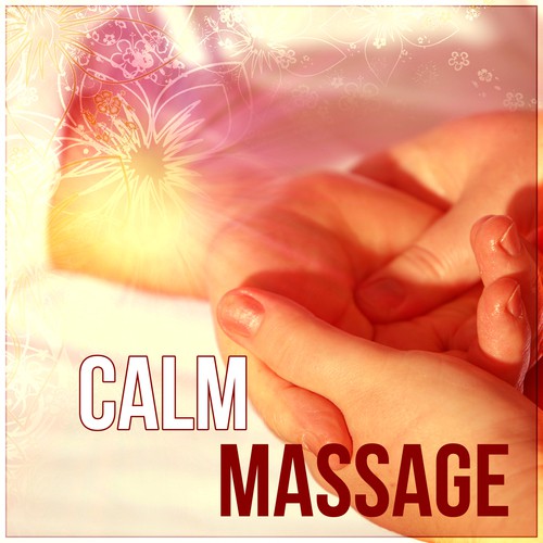 Calm Massage - Smooth Music, Nature Sound, Gentle Touch, Flute, Piano, Asian Massage, Beautiful Moments
