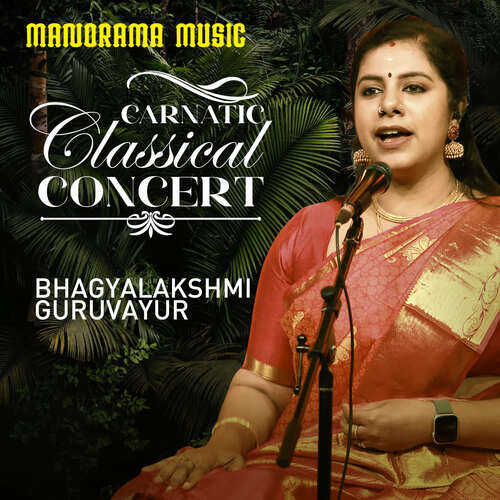 Carnatic Classical Concert - Bhagyalakshmi Guruvayur