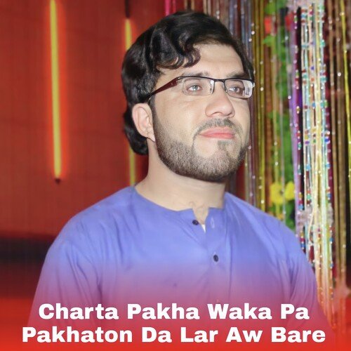 Charta Pakha Waka Pa Pakhaton Da Lar Aw Bare